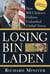 Losing Bin Laden - How Bill Clinton's Failures Unleashed Global Terror
