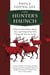 The Hunter's Haunch - What You Don?t Know About Deer and Venison That Will Change the Way You Cook