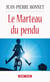 Le Marteau du pendu - Mystères en Limousin