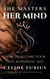 She Masters Her Mind - How to become your True Authentic Self