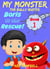 My Monster - The Bully Buster! - Book 1 - Boris To The Rescue - My Monster