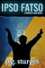 Ipso Fatso - A Shortcut Man Novel