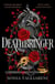Deathbringer - Your next dark academia romantasy obsession and #2 Sunday Times bestseller!
