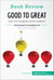 Book Review: Good to Great by Jim Collins - Learn how companies achieve excellence