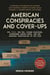 American Conspiracies and Cover-ups - JFK, 9/11, the Fed, Rigged Elections, Suppressed Cancer Cures, and the Greatest Conspiracies of Our Time