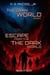 Escape from the Dark World - The Dark World