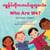 Who Are We? (Burmese-English) - Language Lizard Bilingual Living in Harmony Series