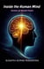 Inside the Human Mind -Secrets of Mental Power