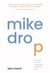 Mike Drop: Do Business God's Way. Live Like a King. Change the World