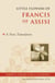 Little Flowers of Francis of Assisi - A New Translation