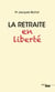 La retraite en liberté
