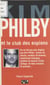 Kim Philby - Et le club des espions