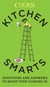 Kitchen Smarts - Questions and Answers to Boost Your Cooking IQ