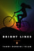 Bright Lines - A Novel
