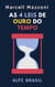 As 4 Leis De Ouro Do Tempo - Coleção Produtividade, #2