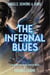 The Infernal Blues - The Dark Easy Series, #2