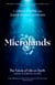 Microlands - The Future of Life on Earth (and Why It’s Smaller Than You Think)