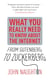 From Gutenberg to Zuckerberg - What You Really Need to Know About the Internet