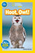 Hoot, Owl! (National Geographic Kids Readers, Pre-Reader)