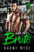 Bent for Brute - Dark Vultures MC, #3