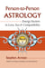 Person-to-Person Astrology - Energy Factors in Love, Sex and Compatibility