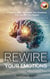 Rewire Your Emotions : Transform Your Mindset and Overcome Daily Challenges to Cultivate a Fulfilling Life