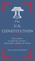 The U.S. Constitution - Explained for Every American