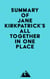 Summary of Jane Kirkpatrick's All Together in One Place