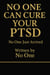 NO ONE CAN CURE YOUR PTSD   No One Just Arrived