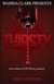Thirsty - Some Thirst Can Never Be Quenched, #1