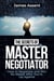 The Secrets of Master Negotiator