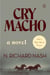 Cry Macho - A Novel