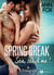 Spring Break - Intégrale - Sea, sex and me !