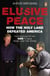 Elusive Peace - How the Holy Land Defeated America