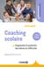 Coaching scolaire : Augmenter le potentiel des élèves en difficulté - Augmenter le potentiel des élèves en difficulté