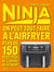 NINJA LE LIVRE OFFICIEL : On peut tout faire au Airfryer ! - Plus de 150 recettes, de l'entrée au dessert