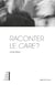 Raconter le care? - À propos de L’homme ralenti de John M.Coetzee