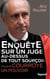 Enquête sur un juge au-dessus de tout soupçon. Philippe Courroye, un pouvoir