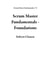 Scrum Master Fundamentals - Foundations - Scrum Master Fundamentals, #1