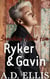 Ryker & Gavin - Something About Him