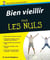 Bien vieillir pour les nuls