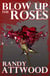 Blow Up the Roses