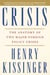 Crisis - The Anatomy of Two Major Foreign Policy Crises