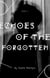 Echoes of the Forgotten - Beyond the Echoes, #2