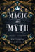 Magic and Myth: Short Stories