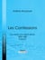 Les Confessions - Souvenirs d'un demi-siècle 1830-1880 - Tome III
