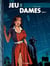 Jeu de Dames - Tome 1 - tome 1