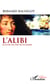 L'Alibi - Un échec de Louis XIV en Algérie