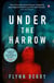Under the Harrow - The compulsively-readable psychological thriller, like Broadchurch written by Elena Ferrante