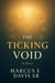 The Ticking Void